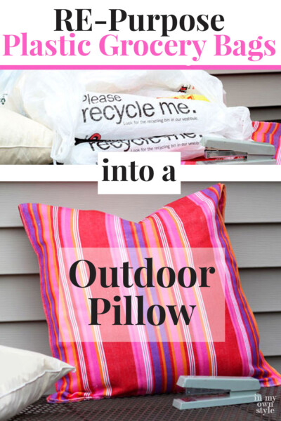 How To Make An Outdoor Pillow Insert Using Plastic Grocery Bags Outdoor Pillow Insert Using Plastic