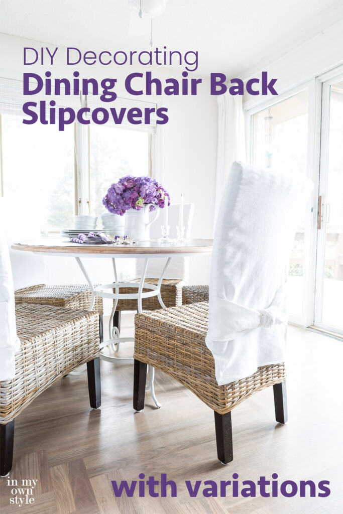 How to Make Simple Slipcovers for Dining Room Chairs In My Own Style