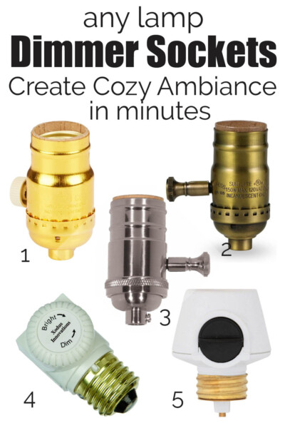 how do you make a lamp dimmable? Add a dimmer socket. Here are 5 options that don't require an electrician. Text overlay says any lamp dimmer sockets create cozy ambiance in minutes.