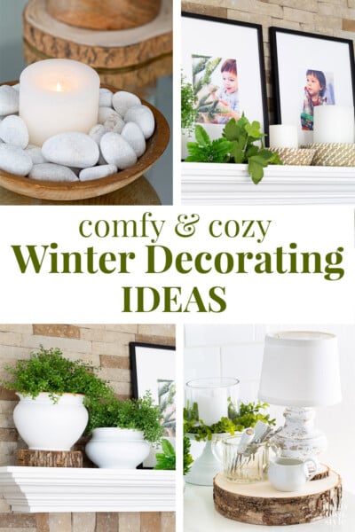 Home Decorating Ideas for Winter After Christmas. Text overlay says comfy cozy Winter decorating ideas