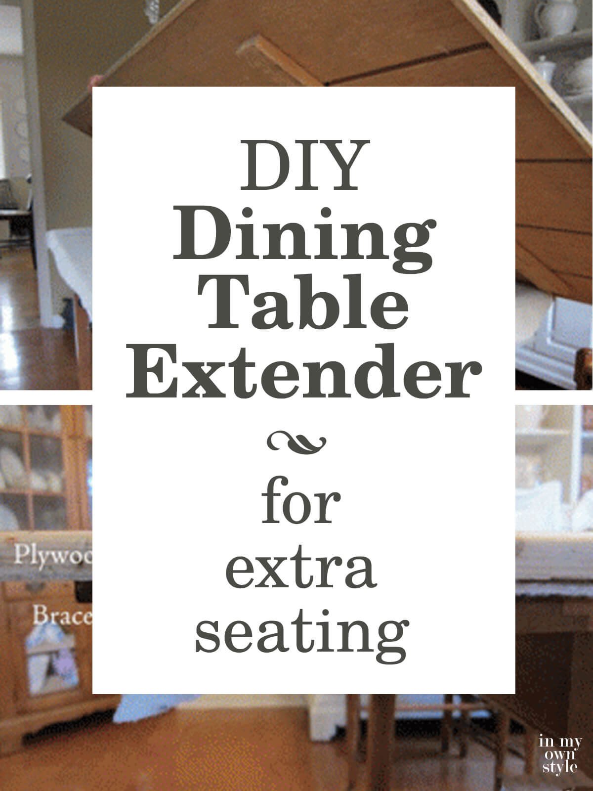 How To Enlarge A Dining Room Table for Extra Seating In My Own Style