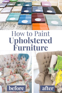 Before and after photos of a wing chair that was painted with chalk paint. Text overlay says How to Paint Upholstered Furniture.