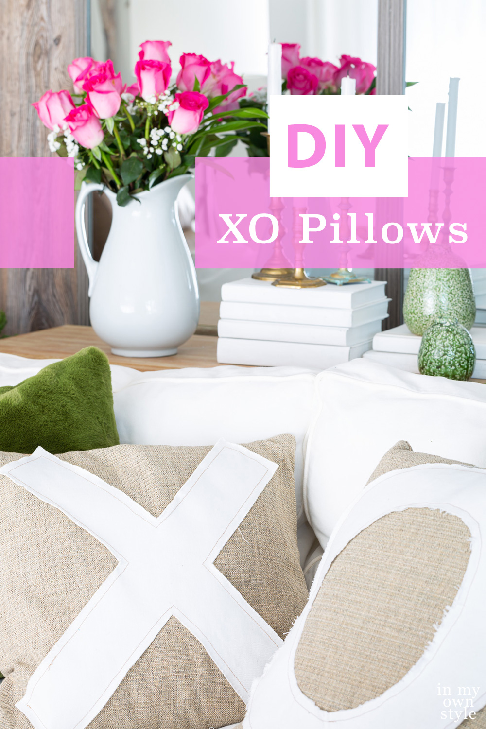 How to Make XO Pillows With DIY Letter Appliques In My Own Style