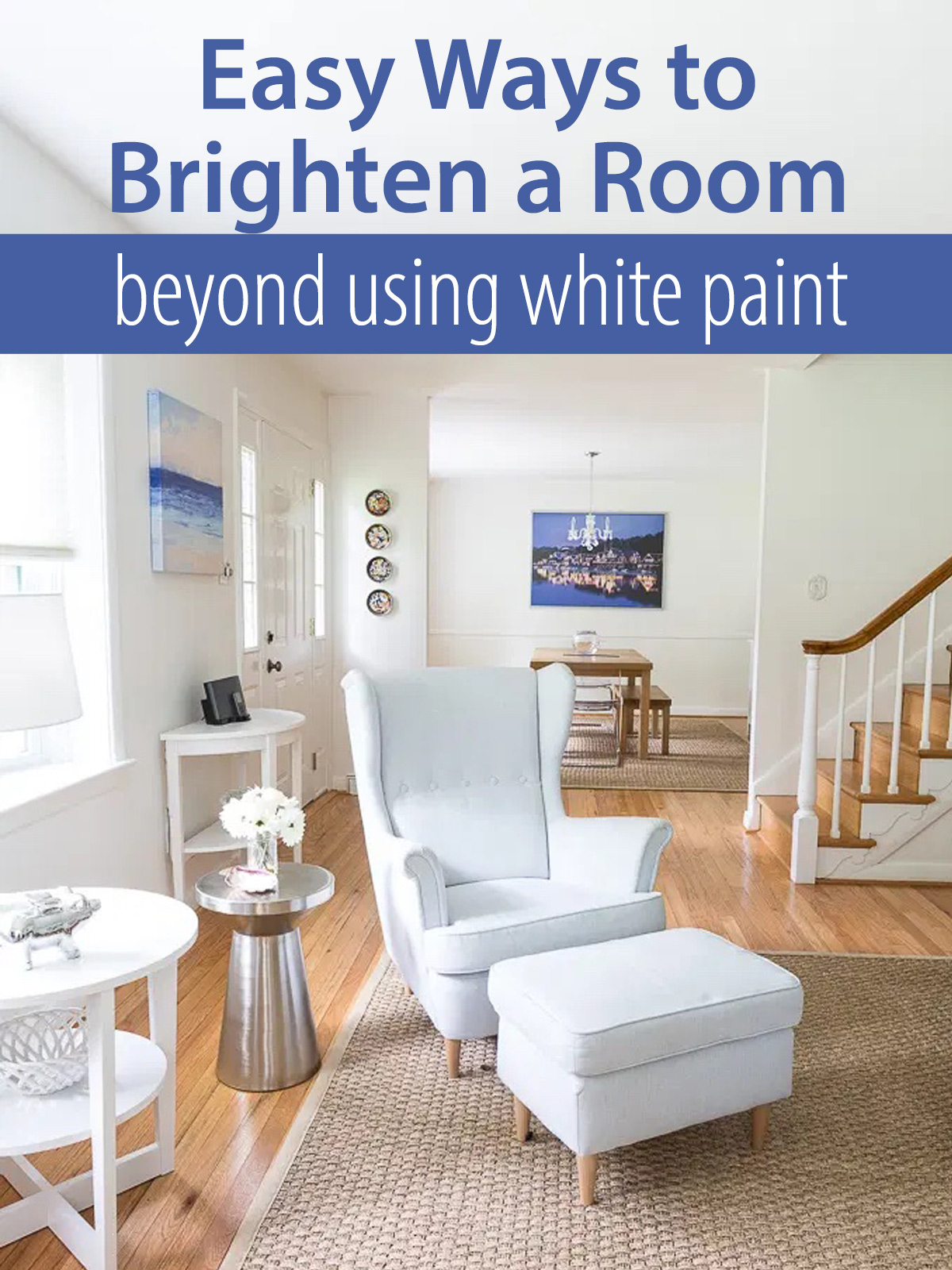 12 Easy Ways to Brighten a Dark Room Simple Tips & Tricks In My Own