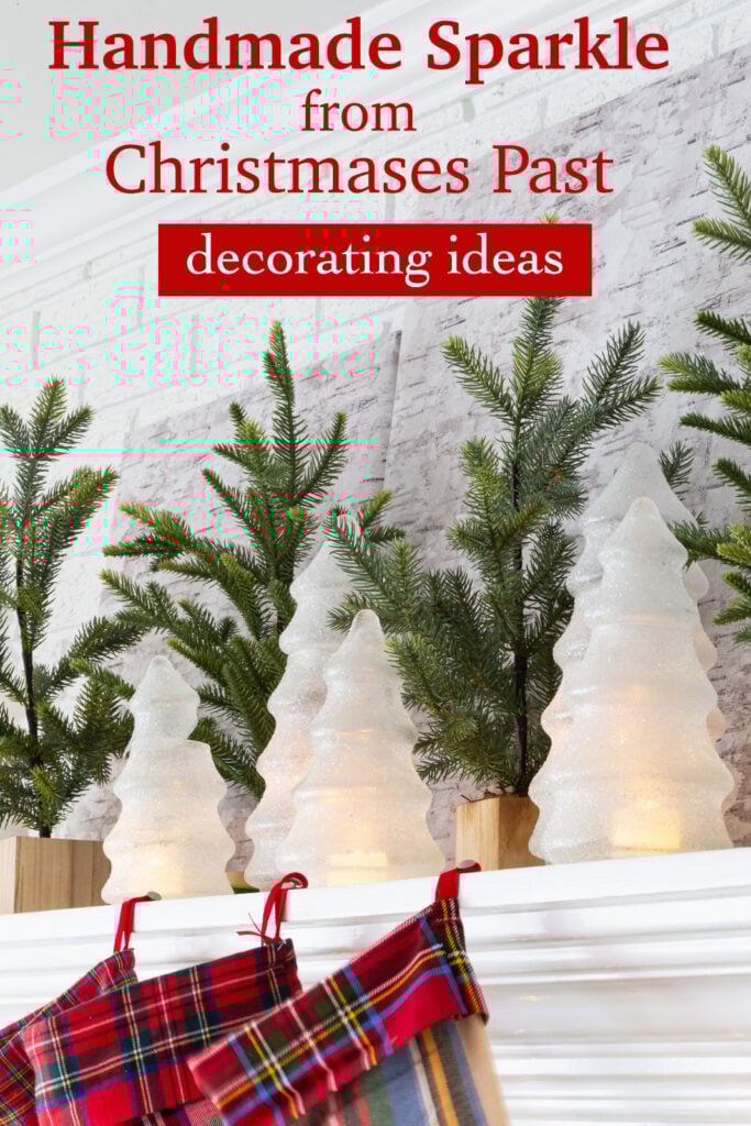 Handmade sparkle from Christmases past decorating ideas