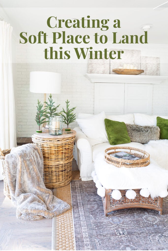 creating a soft place to land this winter. Living room decor ideas that are calm and peaceful.