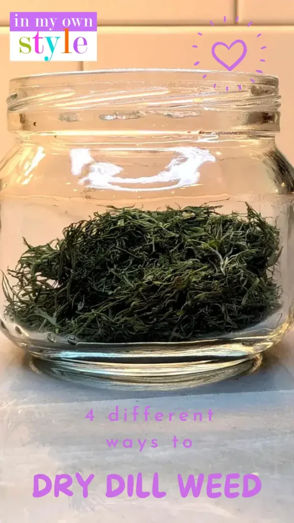 Dill weed in a glass jar with text that says "4 different ways to dry dill weed"